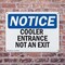 Signmission Cooler Entrance Not An Exit OSHA Notice Sign, Plastic, 10in W x 7in L, 2PK OS-2PACK-NS-P-710-L-10828 - alternate 2